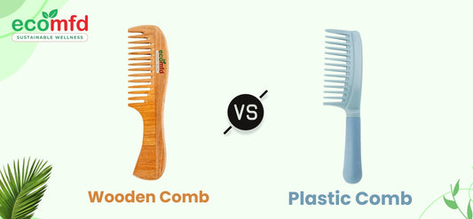 Wooden Comb vs Plastic Comb: Which Is Better for Your Hair?