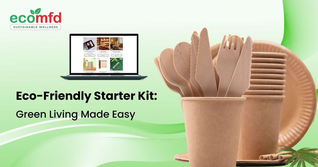 Eco-Friendly Starter Kit: Your Guide to Green Living Made Easy