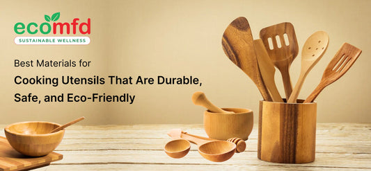 Best Material for Cooking Utensils That Are Durable, Safe, and Eco-Friendly
