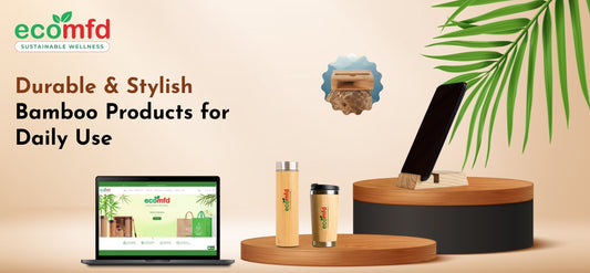 Top 10 Eco-Friendly Bamboo Products- Durable & Stylish Picks